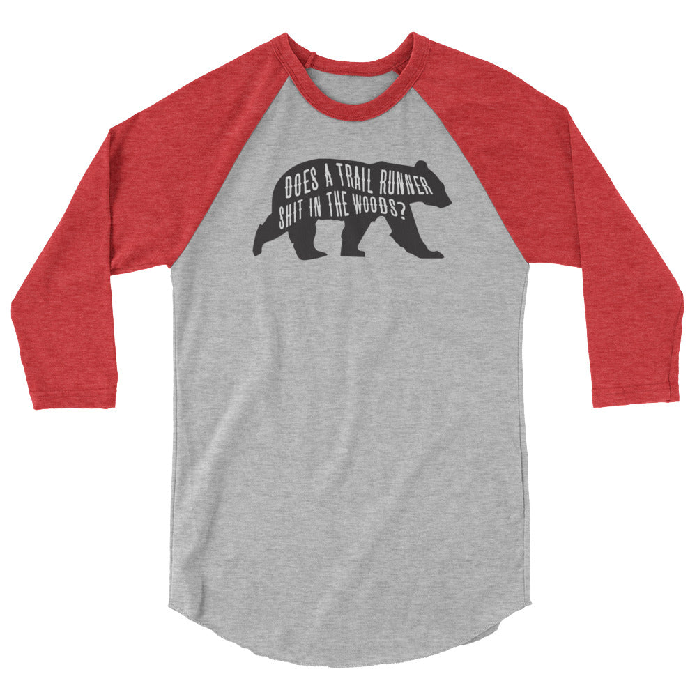 Does a Trail Runner Shit in the Woods? 3/4 sleeve raglan shirt