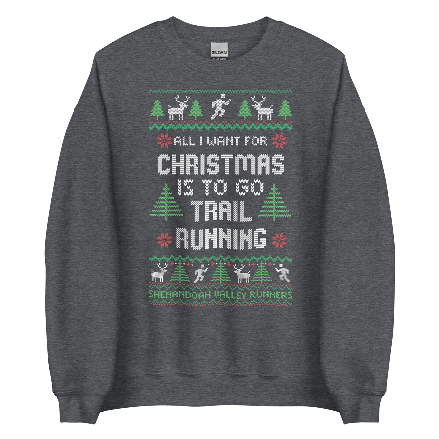 SVR All I want for Christmas is to Run Trails - Unisex Sweatshirt