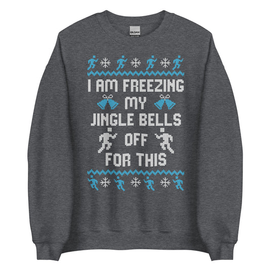 Freezing My Jingle Bells Unisex Sweatshirt