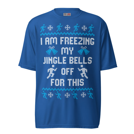 Freezing My Jingle Bells Off - Unisex performance crew neck t-shirt