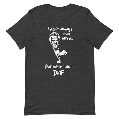 I don't always run ultras - Men's t-shirt