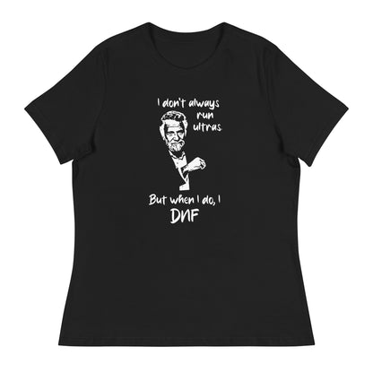 I don't always run ultras - Women's Relaxed T-Shirt