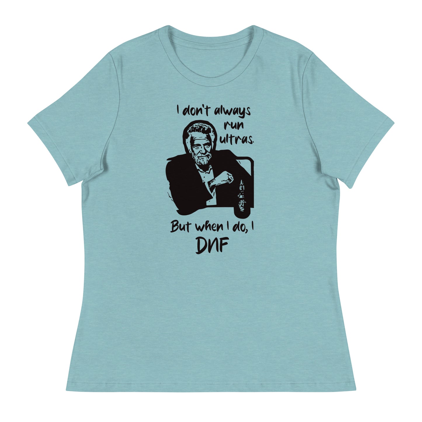 I don't always run ultras - Women's Relaxed T-Shirt