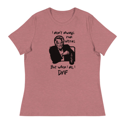 I don't always run ultras - Women's Relaxed T-Shirt