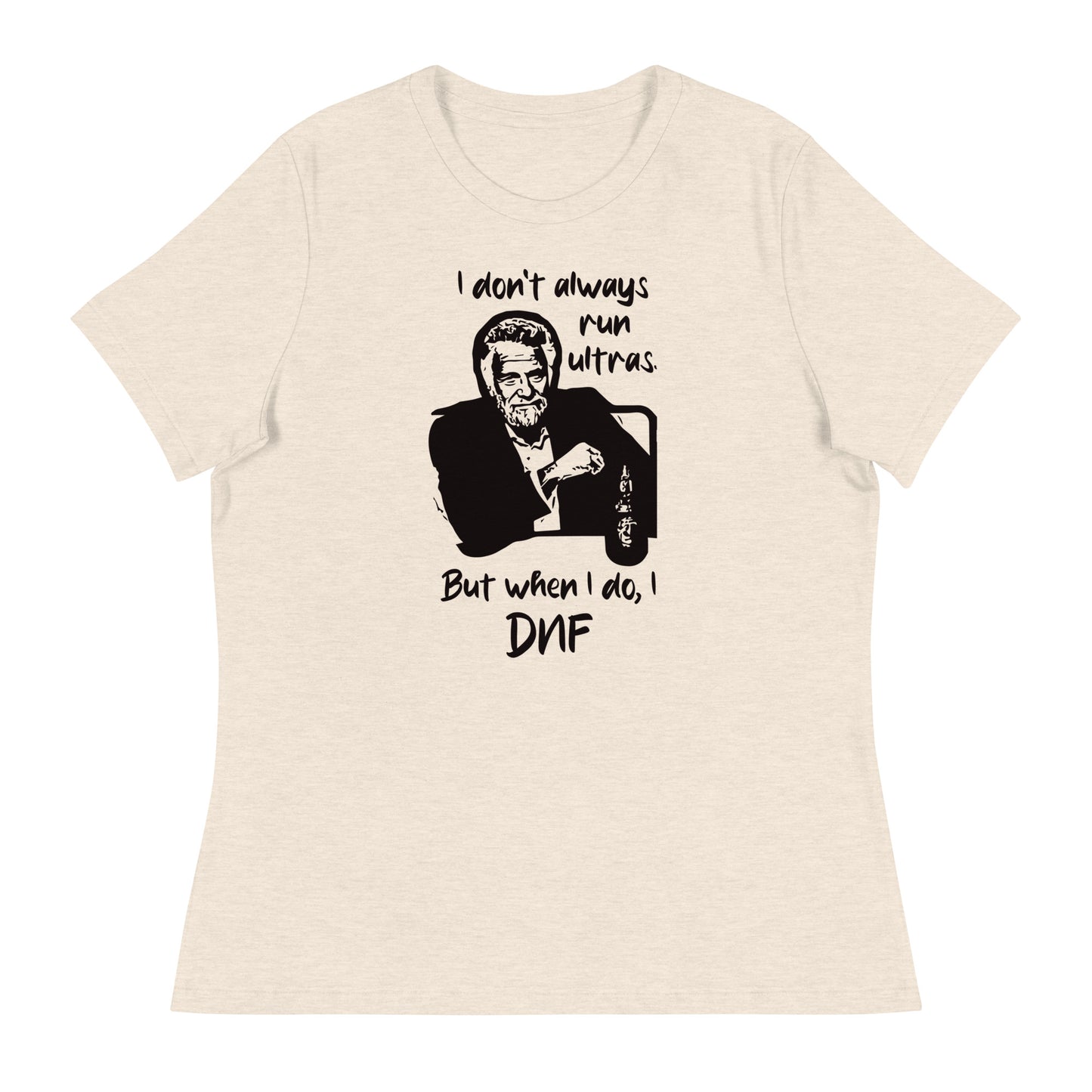 I don't always run ultras - Women's Relaxed T-Shirt