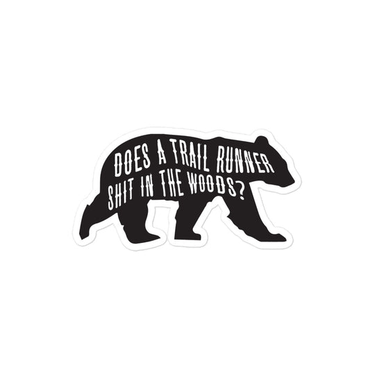Does a Trail Runner Shit in the Woods? Bubble-free stickers