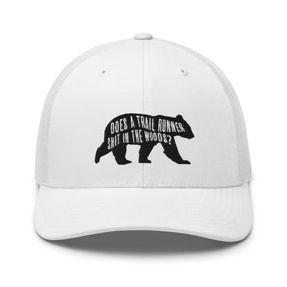 Does a Trail Runner Shit in the Woods? Trucker Cap