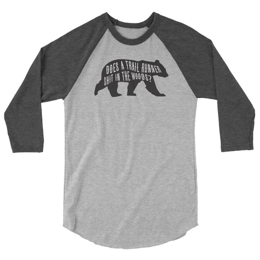 Does a Trail Runner Shit in the Woods? 3/4 sleeve raglan shirt