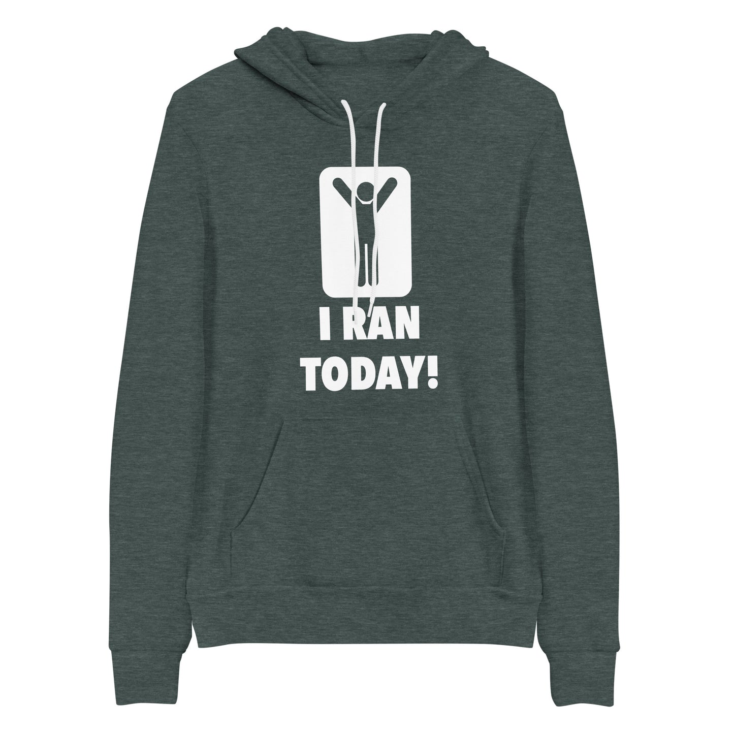 I RAN TODAY! Unisex hoodie