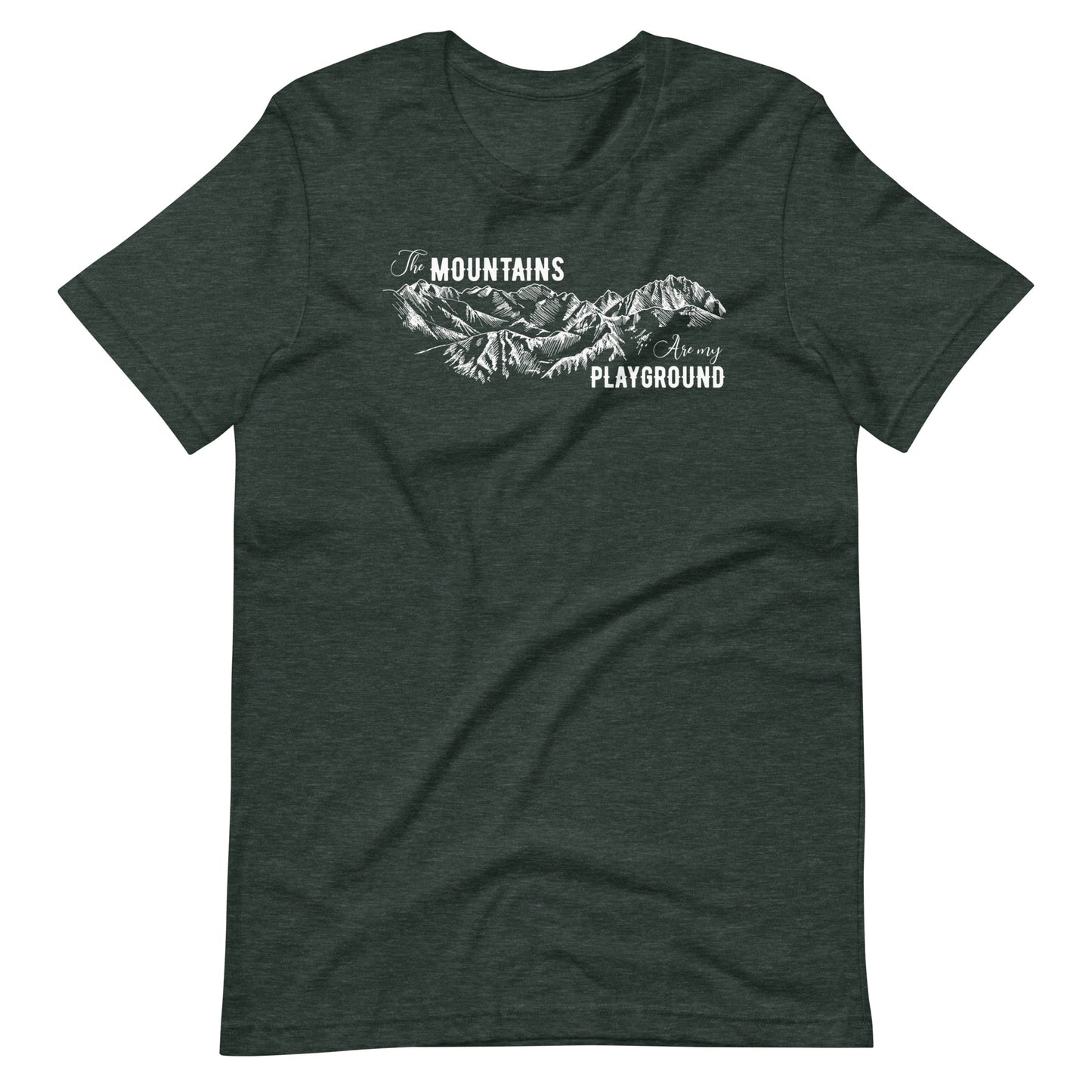 The Mountains Are My Playground Unisex t-shirt