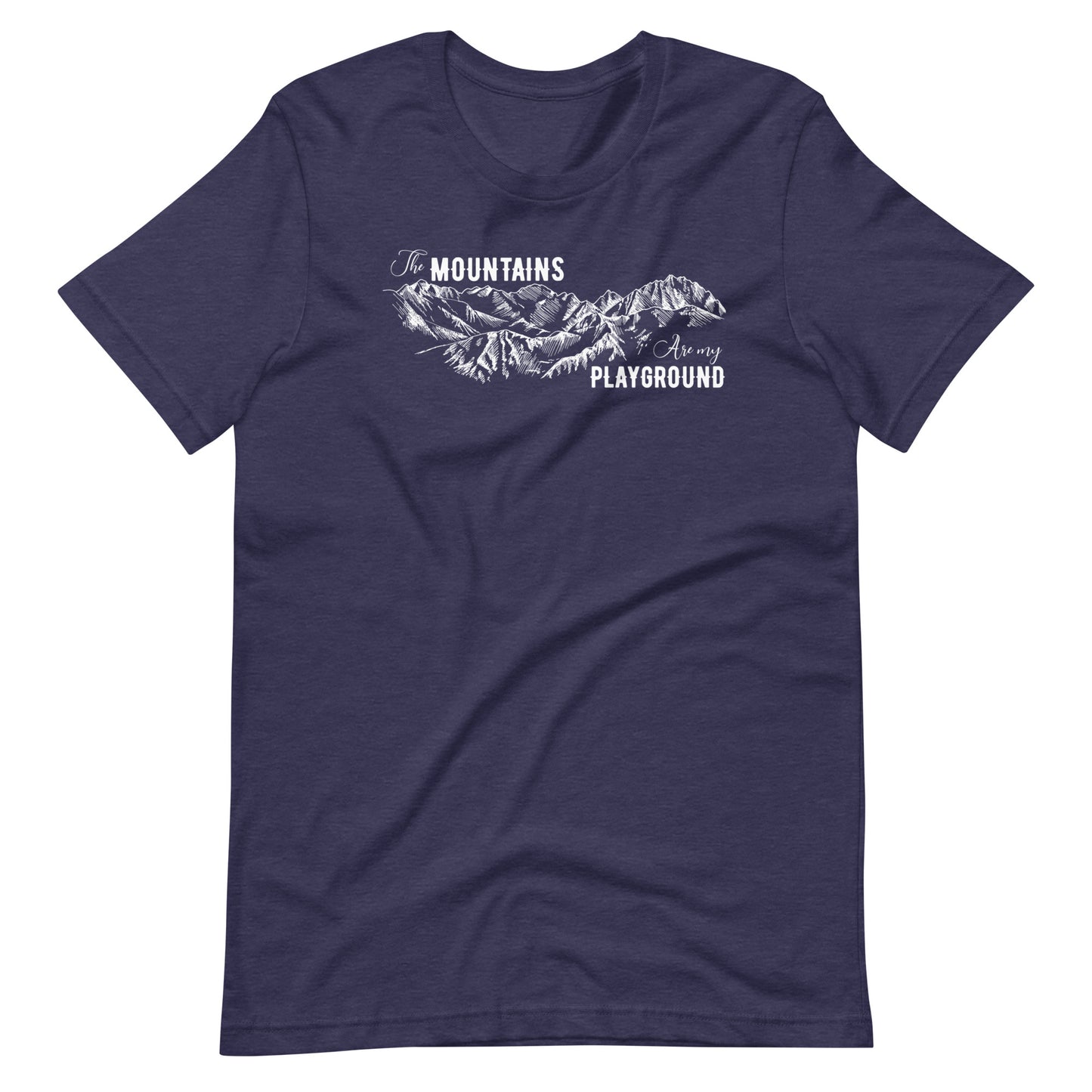 The Mountains Are My Playground Unisex t-shirt