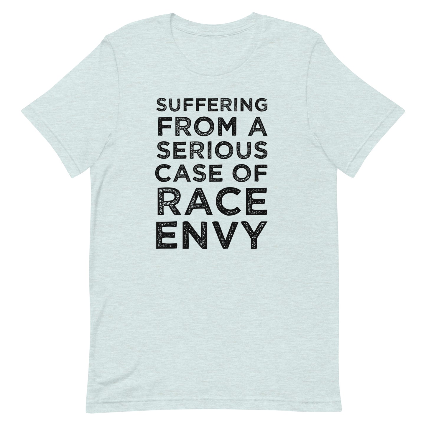 Suffering From Race Envy - Unisex t-shirt