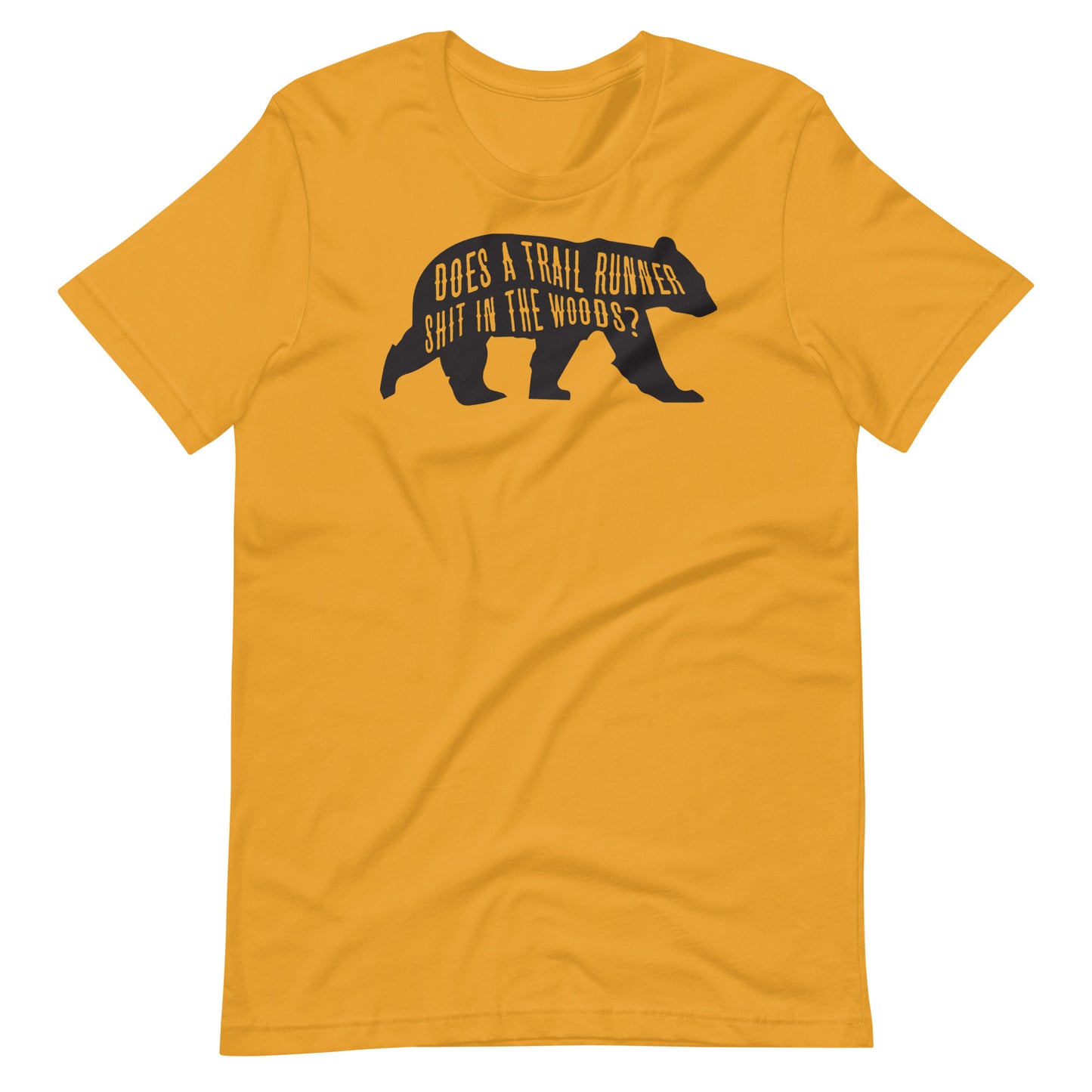 Does a Trail Runner Shit in the Woods? Unisex t-shirt