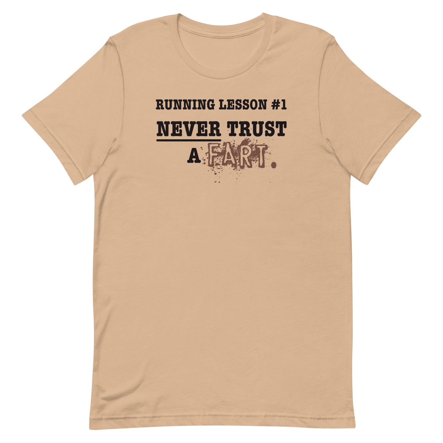 Running Lesson #1 - Never Trust a Fart - Unisex t-shirt