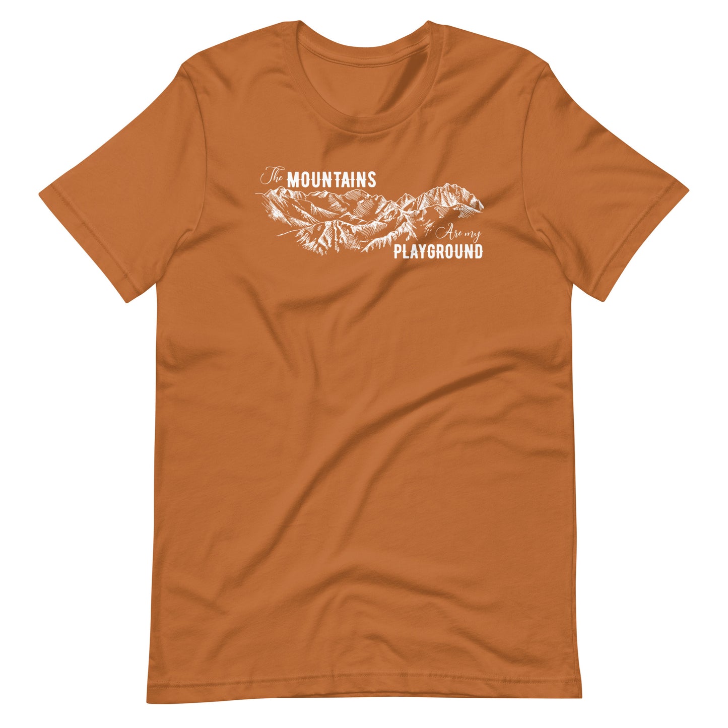 The Mountains Are My Playground Unisex t-shirt