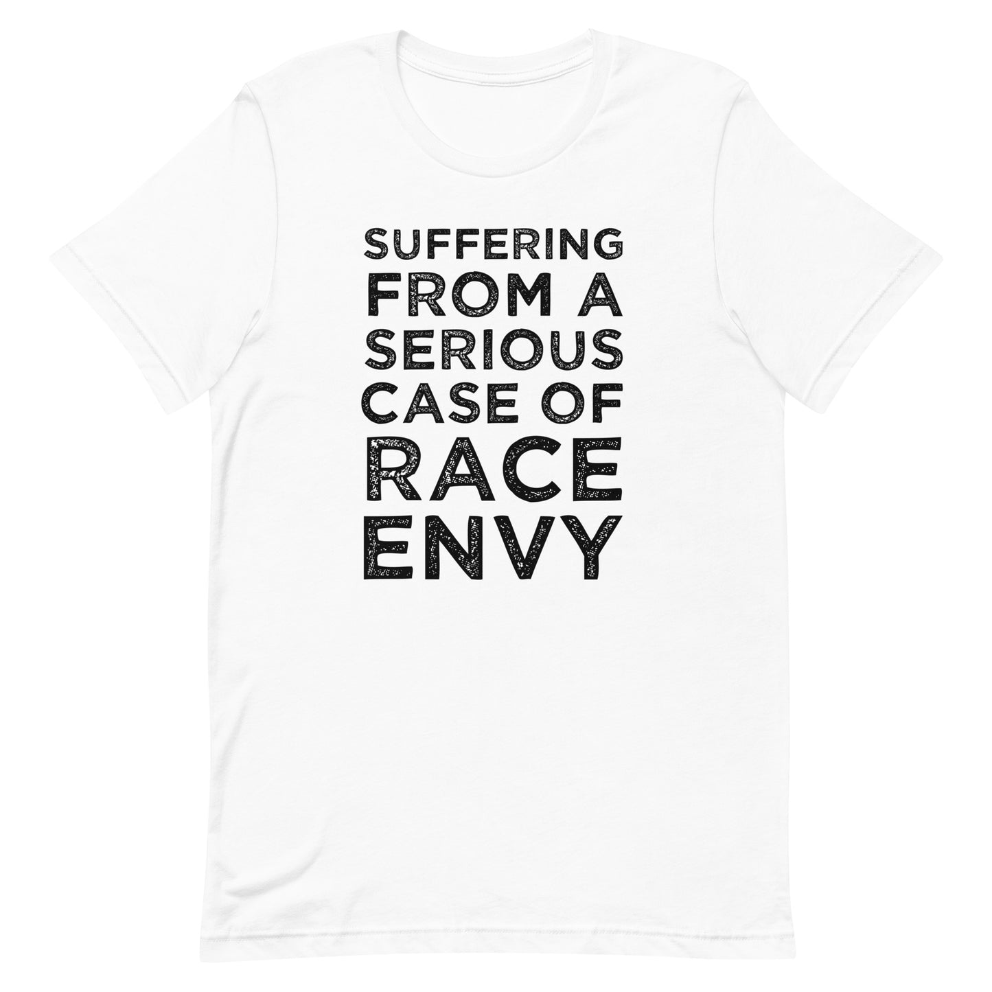 Suffering From Race Envy - Unisex t-shirt